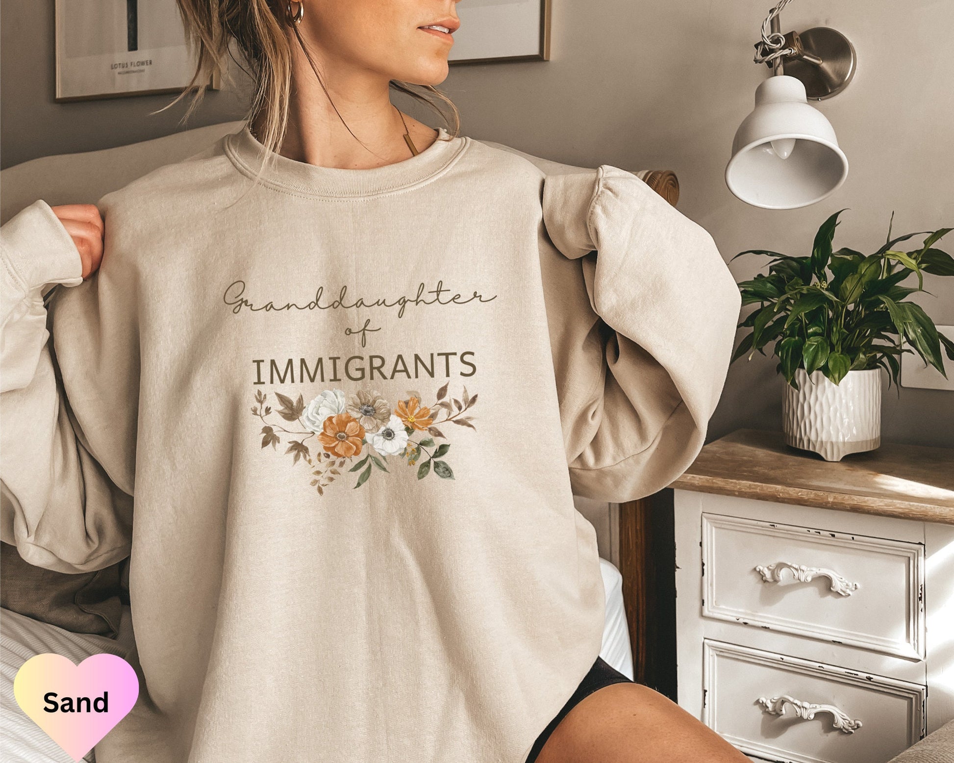 Granddaughter of Immigrants Sweatshirt, Made By Immigrants, Proud Granddaughter Sweater,Product of Immigrants,Proud Immigrant,Heritage Shirt