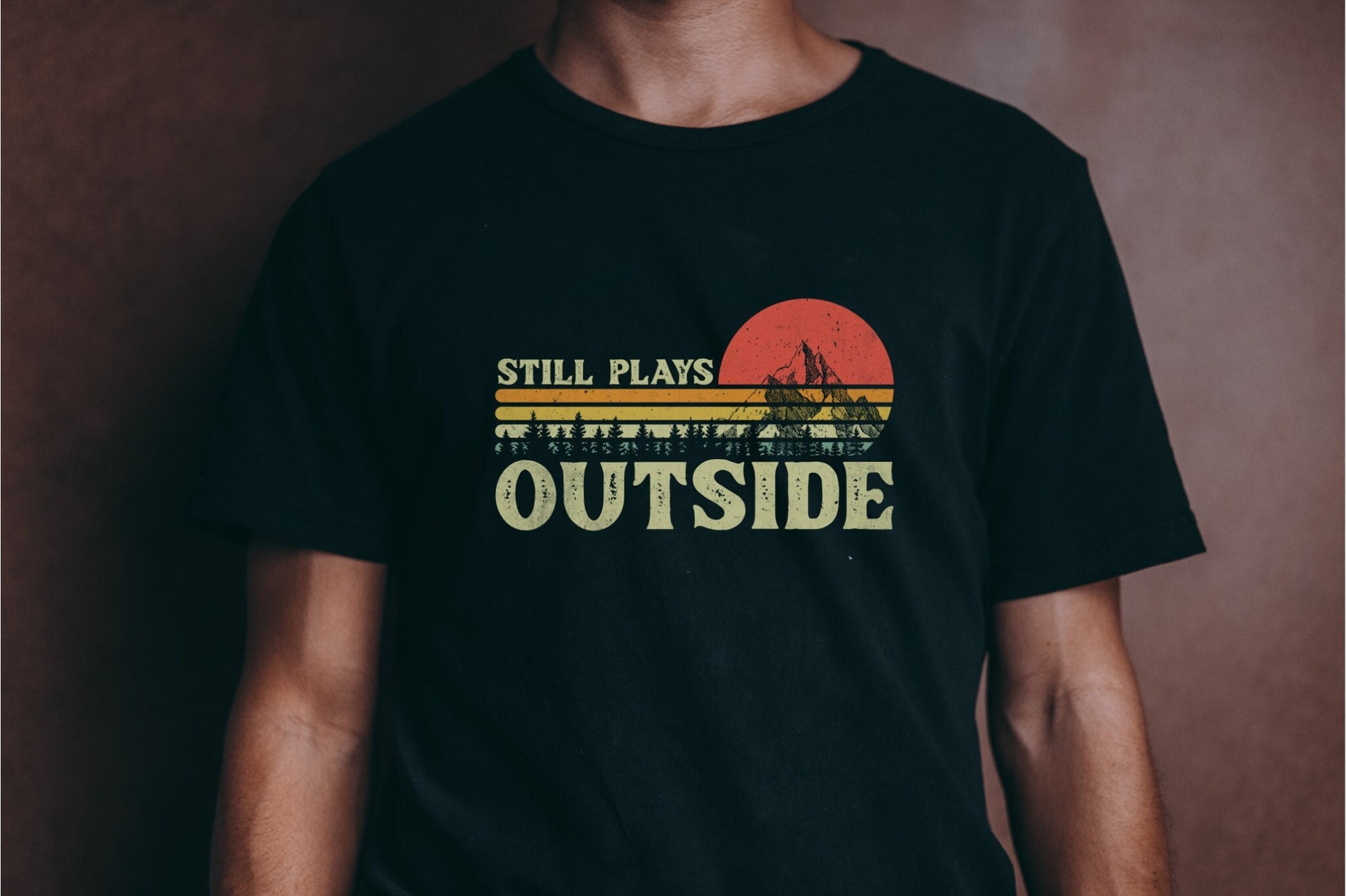 Still Plays Outside Shirt, Camping Shirt, Hiking Shirt, Nature Lover Gift, Adventure Shirt, Happy Camper Shirt, Mountain Shirt, Climber Gift