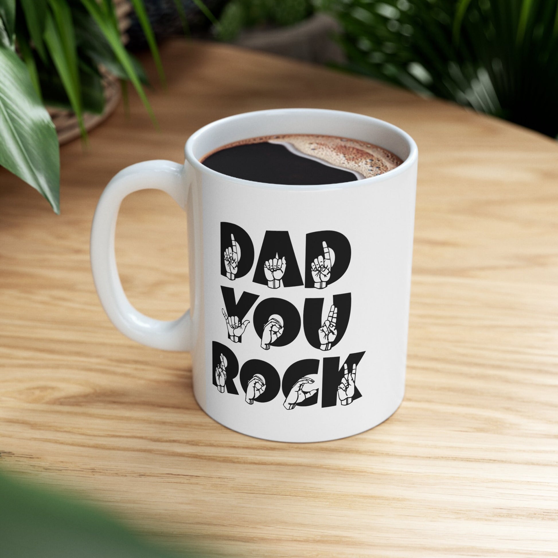 Sign Language Dad You Rock Ceramic Mug, ASL Mug, ASL Gift, Dad Cup, Fathers Day Gift, Father Mug, American Sign Language Mug, Deaf Community