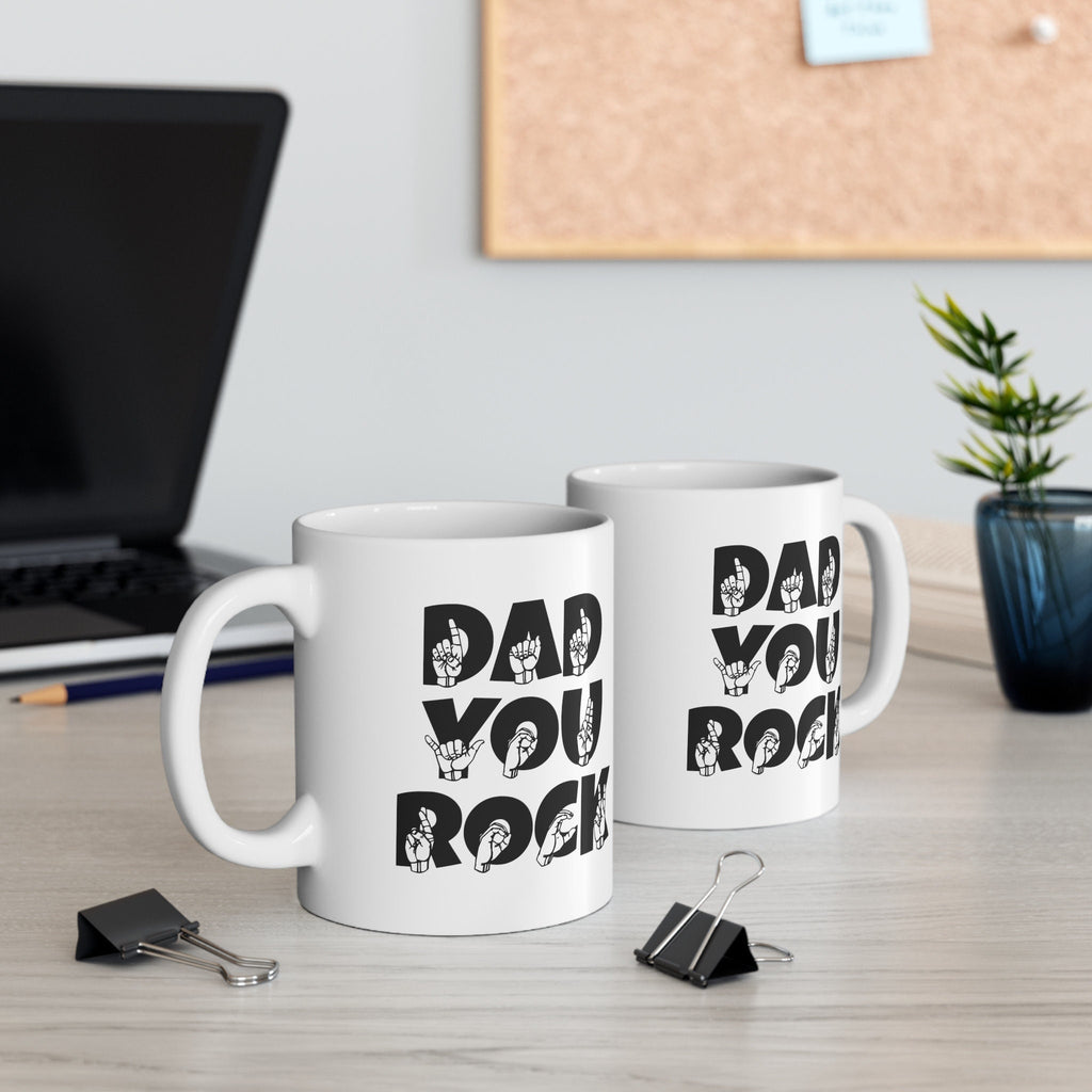 Sign Language Dad You Rock Ceramic Mug, ASL Mug, ASL Gift, Dad Cup, Fathers Day Gift, Father Mug, American Sign Language Mug, Deaf Community