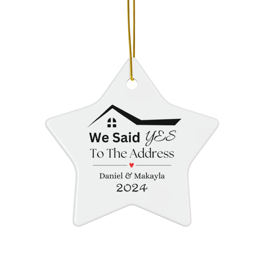 Personalized Our First House Christmas Ornament, Custom Housewarming Gift, Real Estate Gift, New Home Ornament, Said Yes To The Address Gift