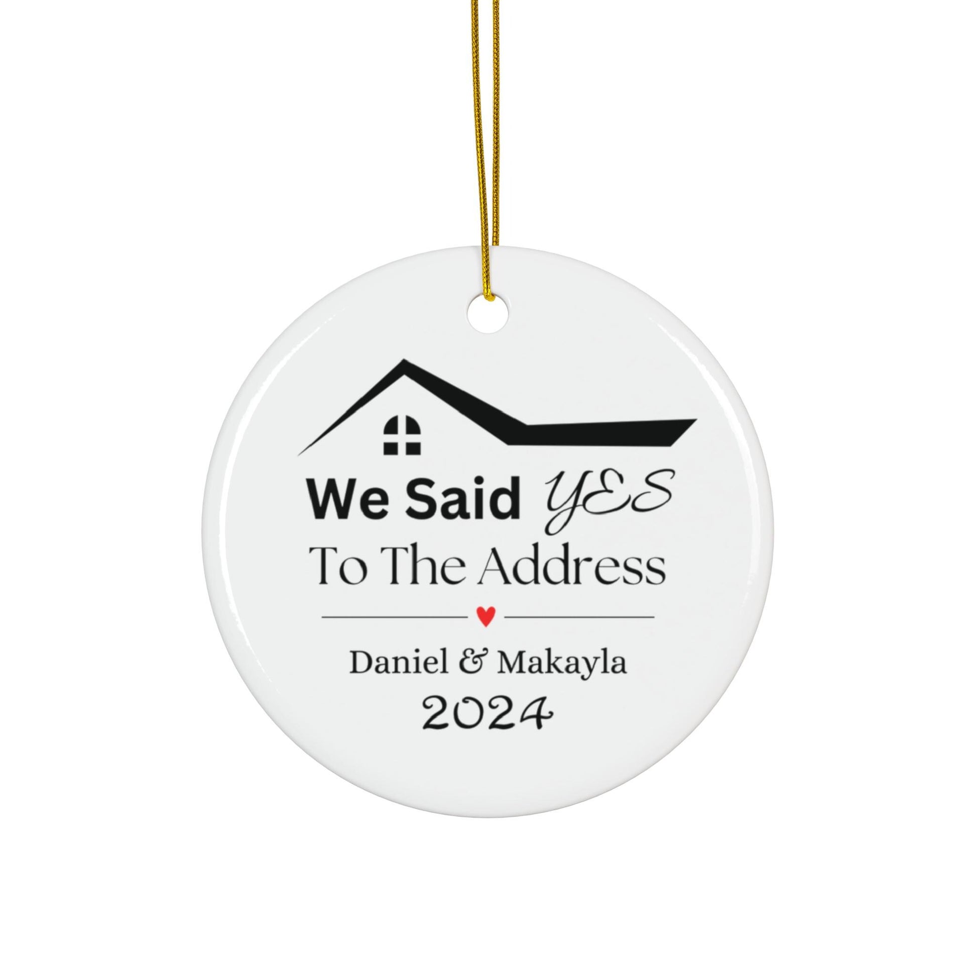Personalized Our First House Christmas Ornament, Custom Housewarming Gift, Real Estate Gift, New Home Ornament, Said Yes To The Address Gift