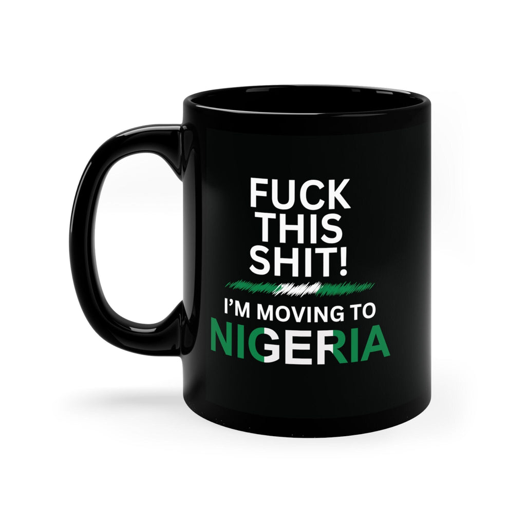 Moving to Nigeria, Nigerian Flag, relocating to Nigeria gift, Nigeria mug, co-worker relocation present, immigration to Nigeria, Funny Mug