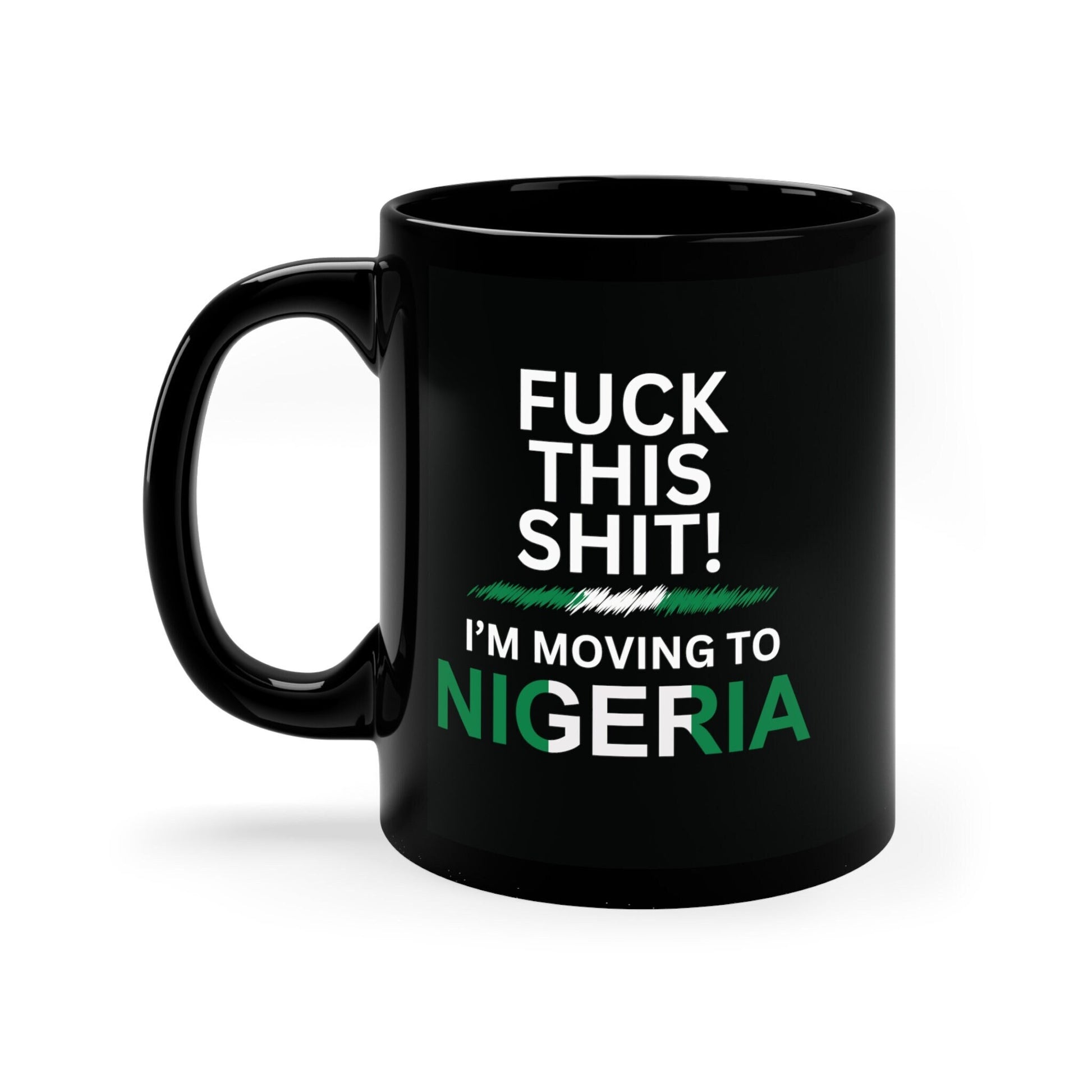 Moving to Nigeria, Nigerian Flag, relocating to Nigeria gift, Nigeria mug, co-worker relocation present, immigration to Nigeria, Funny Mug