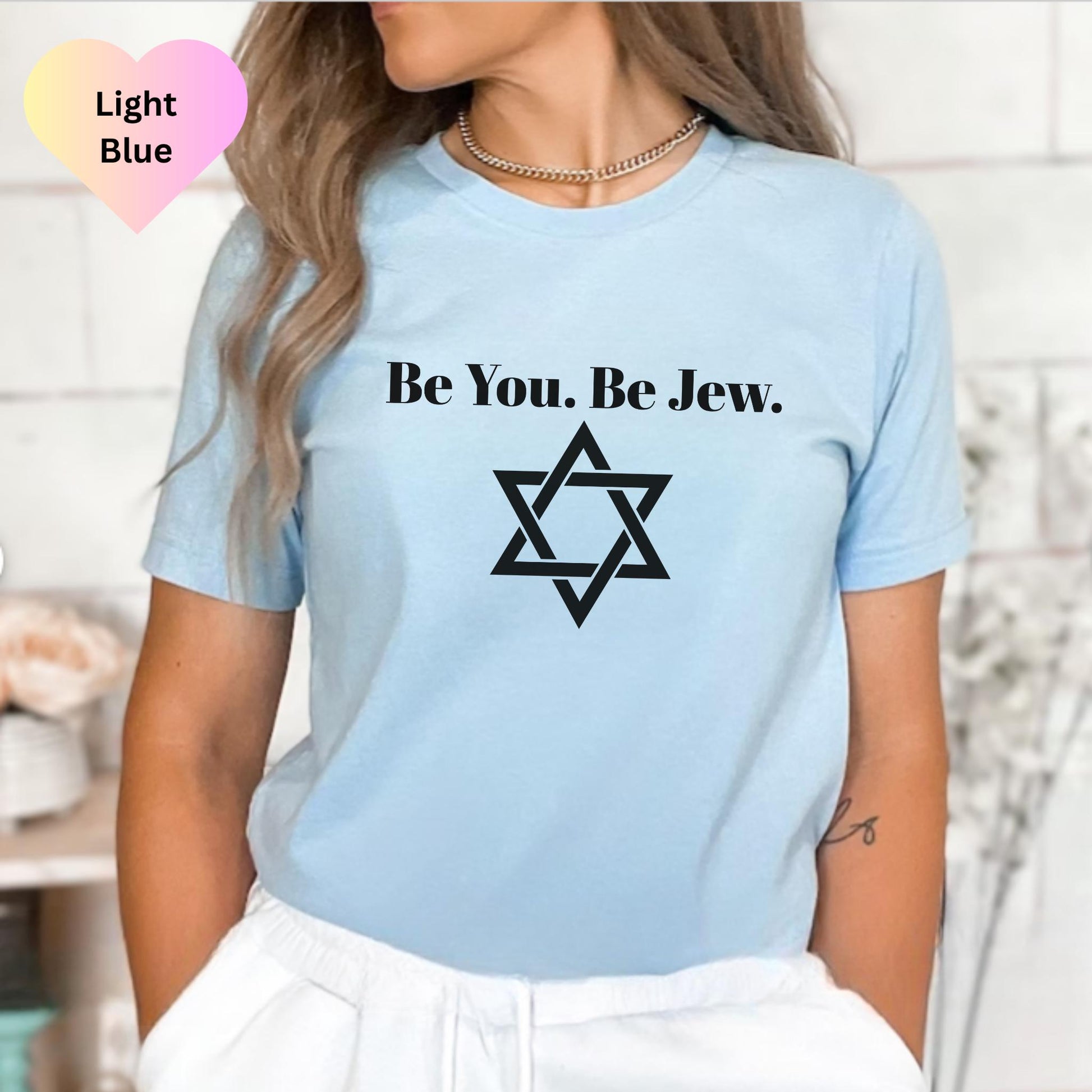 Be You. Be Jew. Unisex Jersey Short Sleeve Tee - Inspirational T-Shirt for Jewish Pride, Gift for Hanukkah, Jewish Holidays, Everyday Wear,