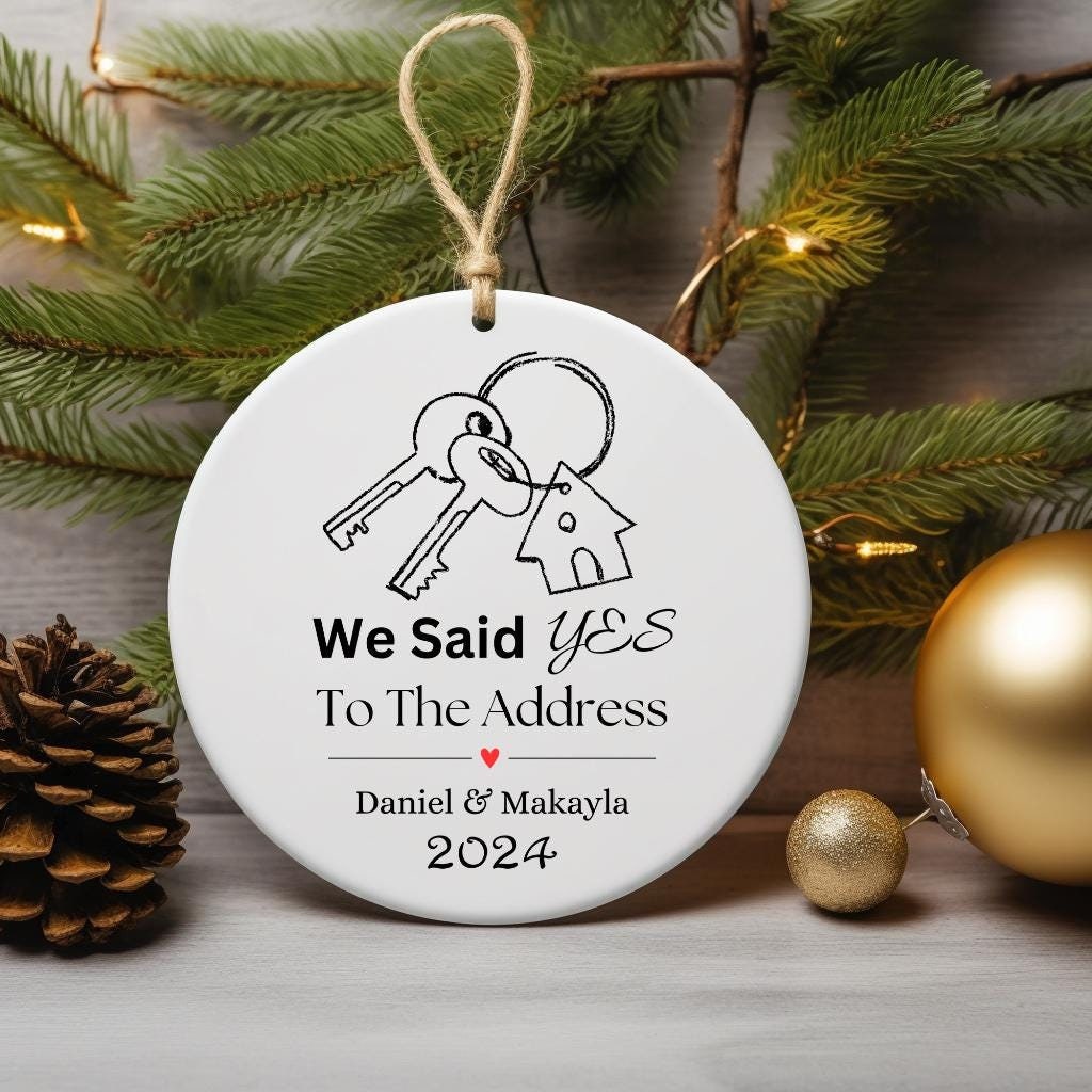 Our First House Christmas Ornament, Personalized Housewarming Gift, Said Yes To The Address Ornament, New House Ornament, Real Estate Gift