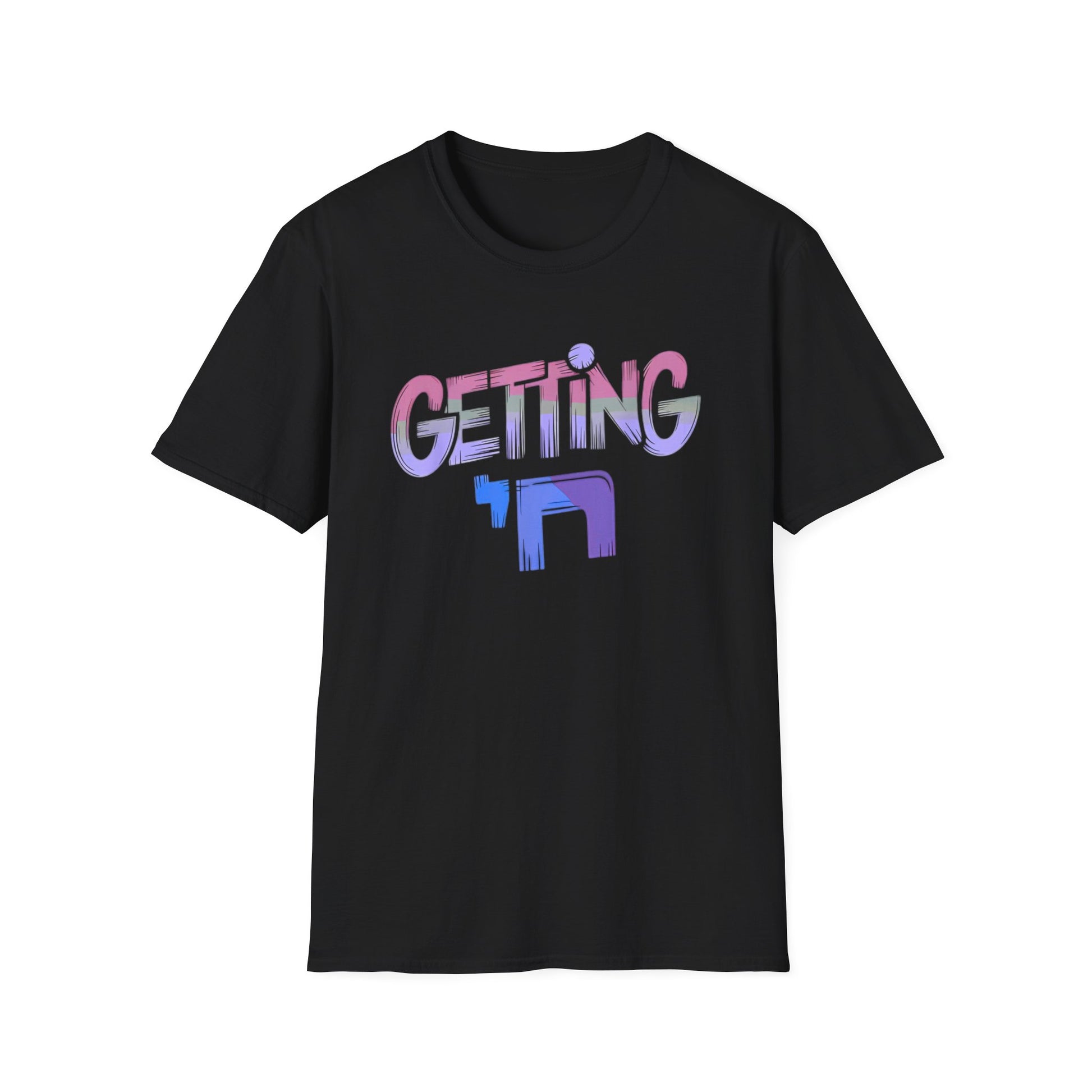 Gettin Chai Funny Jewish T-shirt, Getting Chai (High) Unisex Funny Shirt