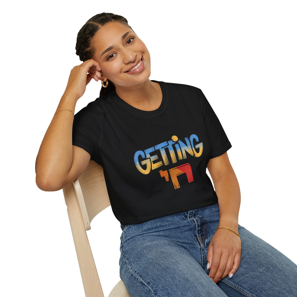 Gettin Chai Funny Jewish T-shirt, Getting Chai (High) Unisex Funny Shirt