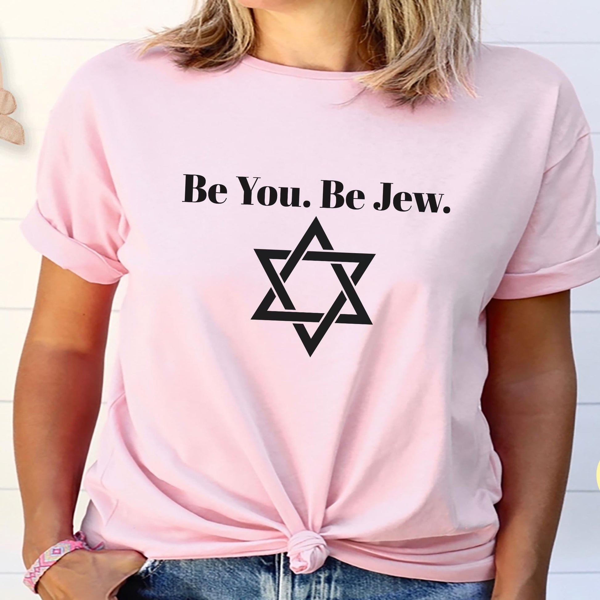 Be You. Be Jew. Unisex Jersey Short Sleeve Tee - Inspirational T-Shirt for Jewish Pride, Gift for Hanukkah, Jewish Holidays, Everyday Wear,