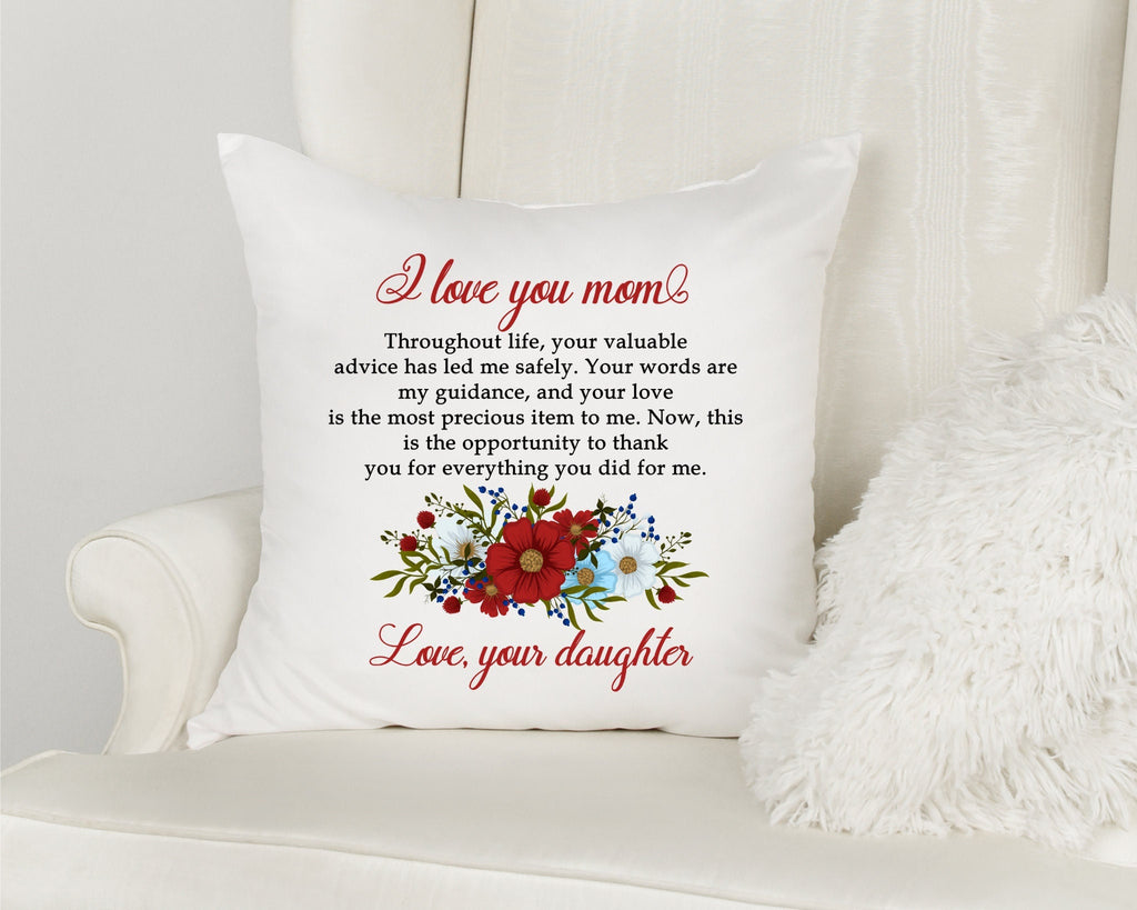 Mom Throw Pillow, Mothers Day, Mothers day gift, Hug Pillow for Mom, Mom Gifts from Daughter, I Love You Mom, I'll Love You Forever Pillow