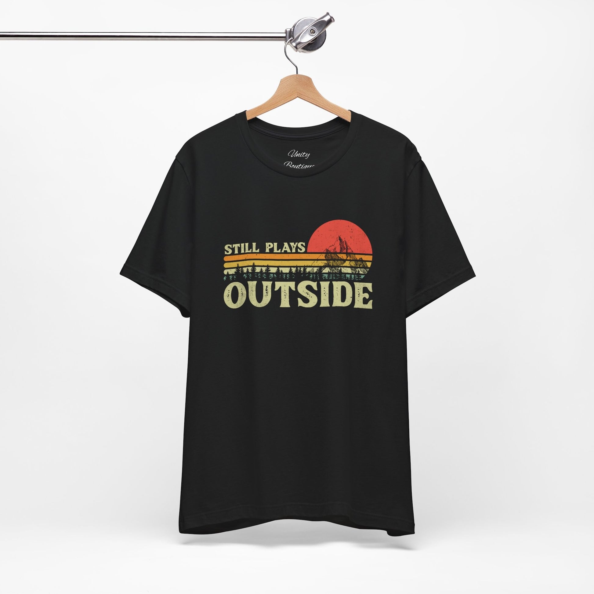 Still Plays Outside Shirt, Camping Shirt, Hiking Shirt, Nature Lover Gift, Adventure Shirt, Happy Camper Shirt, Mountain Shirt, Climber Gift