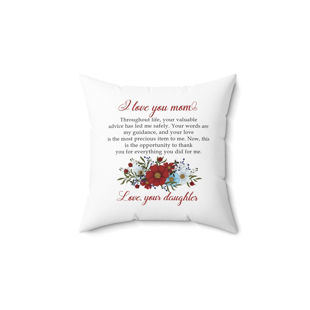 Mom Throw Pillow, Mothers Day, Mothers day gift, Hug Pillow for Mom, Mom Gifts from Daughter, I Love You Mom, I'll Love You Forever Pillow