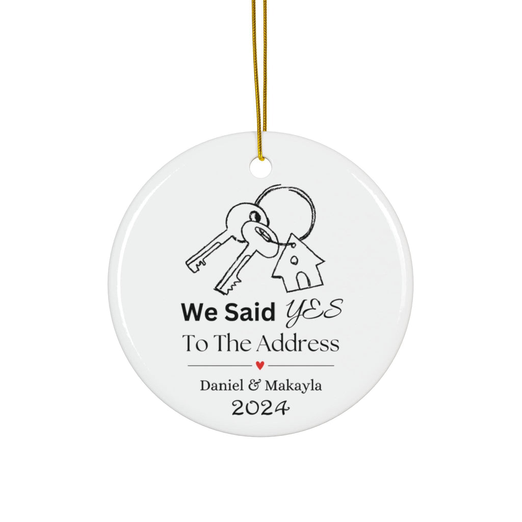 Our First House Christmas Ornament, Personalized Housewarming Gift, Said Yes To The Address Ornament, New House Ornament, Real Estate Gift