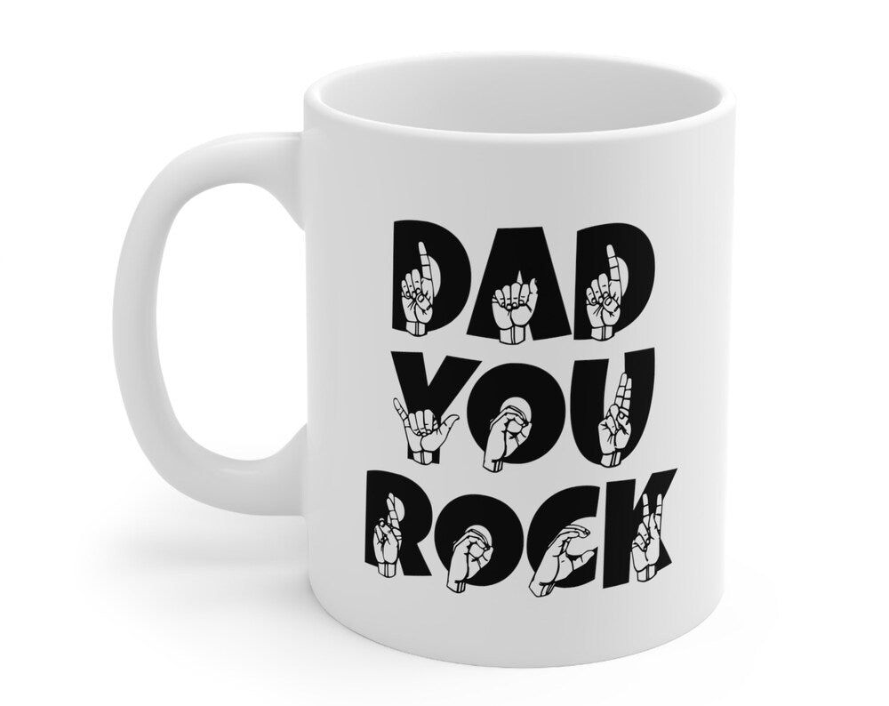 Sign Language Dad You Rock Ceramic Mug, ASL Father's Day Gift