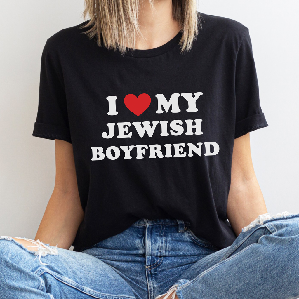 I Love My Jewish Boyfriend T-shirt, Funny Jewish Shirt, Funny Jewish Gift