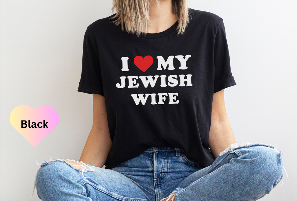 I Love My Jewish Wife T-Shirt, Funny Jewish Shirt