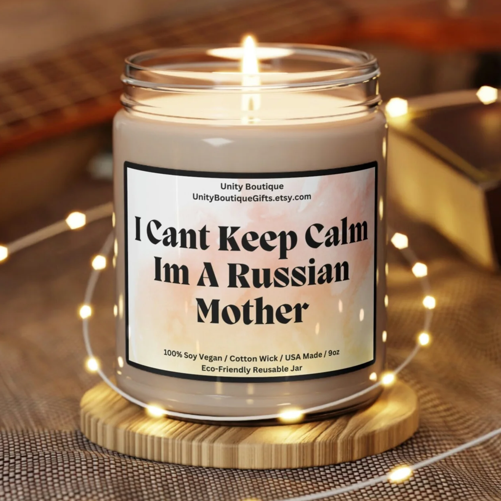 I Cant Keep Calm Im A Russian Mother Candle.Funny Mom Gift.Russian Candle.Gift For Mom.Russian Mom Gift.Mothers Day Gift.Russia Candle